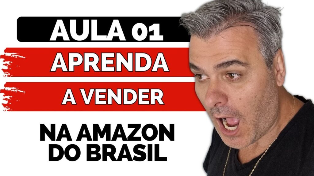 Como Vender na Amazon do Brasil em 2022 - #Aula01